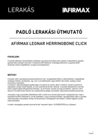 Legnar Herringbone lerakási útmutató